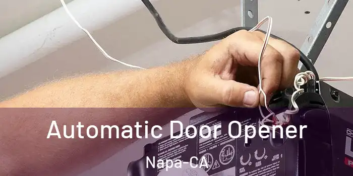  Automatic Door Opener Napa-CA