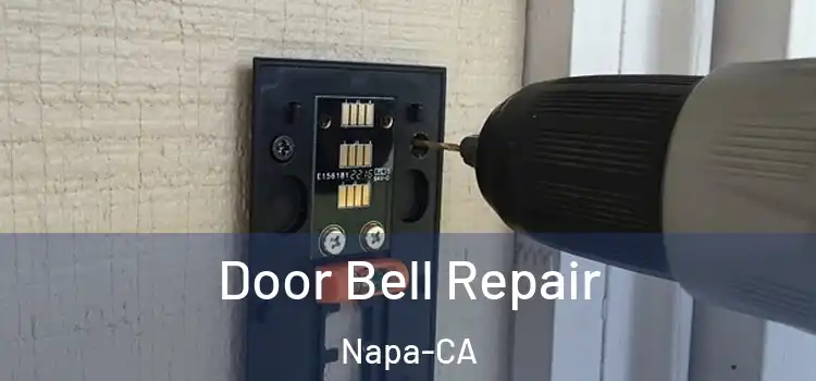  Door Bell Repair Napa-CA