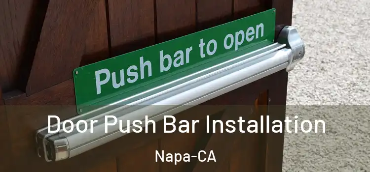  Door Push Bar Installation Napa-CA