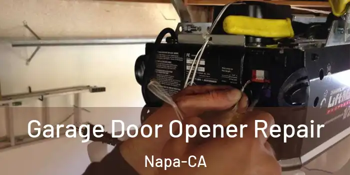 Garage Door Opener Repair Napa-CA