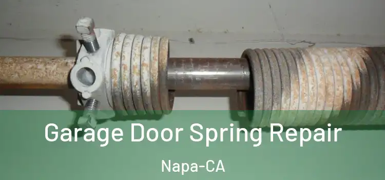  Garage Door Spring Repair Napa-CA
