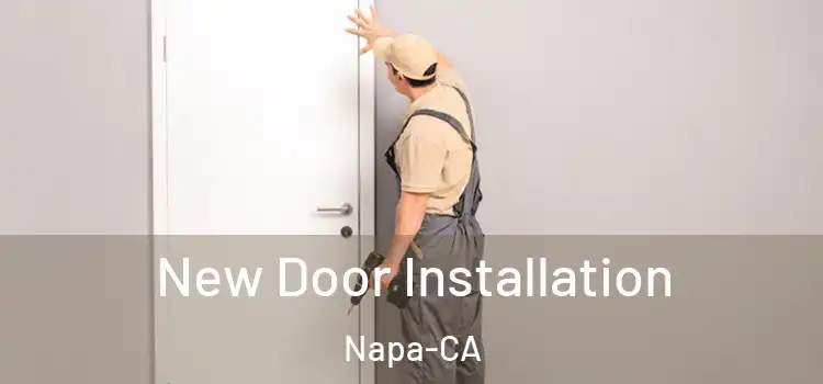  New Door Installation Napa-CA