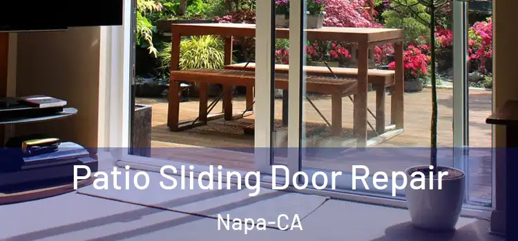  Patio Sliding Door Repair Napa-CA